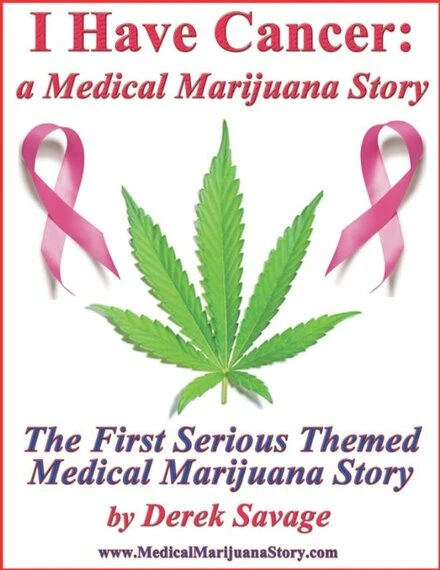 Постер I Have Cancer: A Medical Marijuana Story