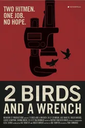2 Birds And A Wrench постер