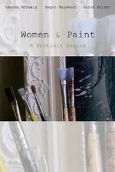 Women & Paint: Three Artist Portraits постер