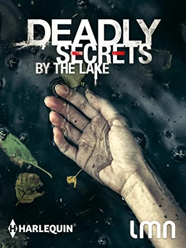 Постер Deadly Secrets by the Lake