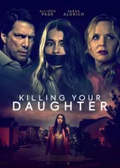 Killing Your Daughter постер