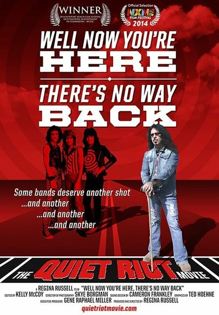 Постер Quiet Riot: Well Now You're Here, There's No Way Back