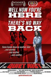 Quiet Riot: Well Now You're Here, There's No Way Back постер