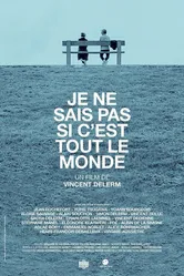 Je ne sais pas si c'est tout le monde постер