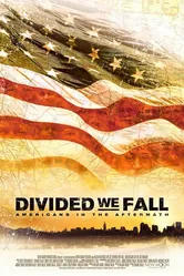 Divided We Fall: Americans in the Aftermath постер