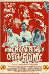 Non nuotate in quel fiume постер