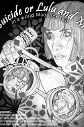 Suicide or Lulu and Me in a World Made for Two постер