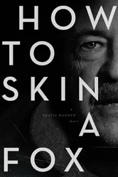 How to Skin a Fox постер