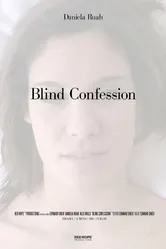 Blind Confession 2008 постер