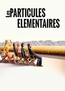 Les Particules élémentaires постер