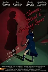 Vamps, Blood & Smoking Guns постер