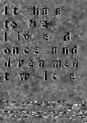 Постер It has to be lived once and dreamed twice