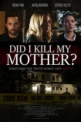 Did I Kill My Mother? постер