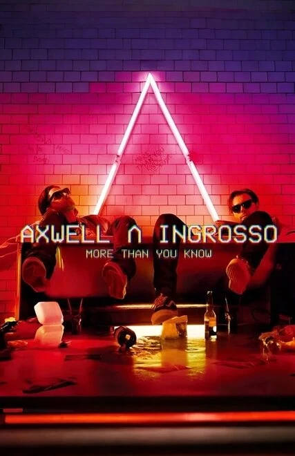 Постер Axwell & Ingrosso: More Than You Know
