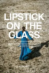 Lipstick on the Glass постер