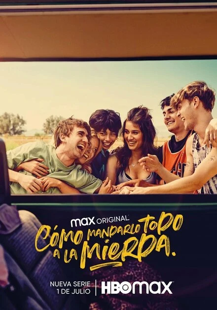 Постер Cómo mandarlo todo a la mierda