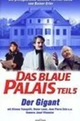 Das blaue Palais: Der Gigant постер