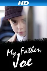 My Father, Joe постер