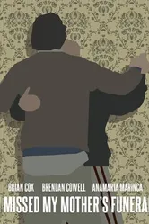 Я пропустил похороны своей матери 2012 постер