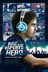 Rise of the eSports Hero постер