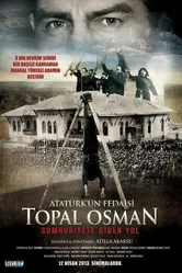 Atatürk'ün Fedaisi Topal Osman постер