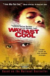 Way Past Cool постер