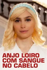 Anjo Loiro com Sangue no Cabelo постер