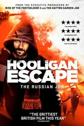 Побег хулиганов. Русское дело 2018 постер