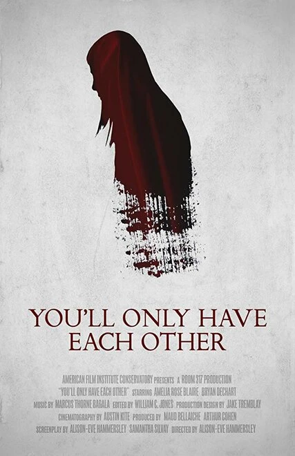 Постер You'll Only Have Each Other
