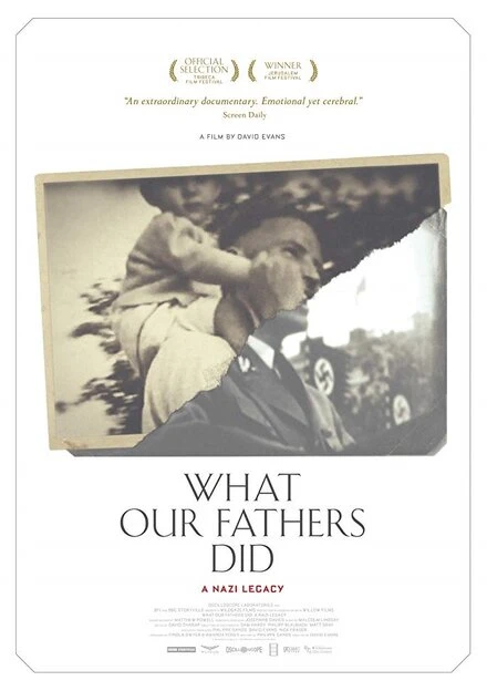 Постер What Our Fathers Did: A Nazy Legacy