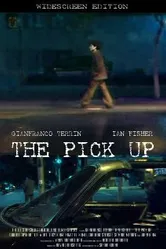 The Pick Up 2009 постер
