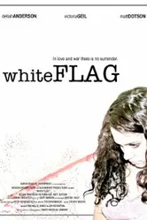 White Flag 2008 постер