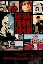 Before Turning the Gun постер