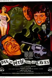 Pas de pitié pour les caves постер
