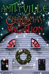 Amityville Christmas Vacation постер
