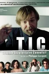 T.i.c. - Trouble involontaire convulsif постер