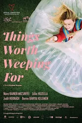 Things Worth Weeping For постер