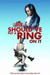 Should've Put a Ring on It постер