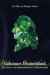 Geheimes Deutschland - Eine Reise zur Spiritualität der Frühromantik постер