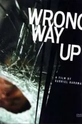 Wrong Way Up 2004 постер
