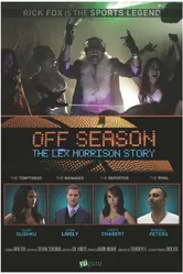 Off Season: The Lex Morrison Story постер