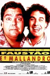 Inspetor Faustão e o Mallandro: A Missão (Primeira e Única) постер