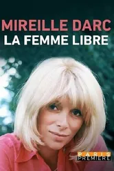 Mireille Darc, la femme libre постер