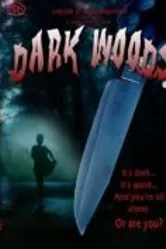 Dark Woods 2003 постер