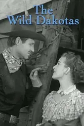 The Wild Dakotas постер