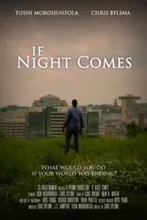 If Night Comes постер