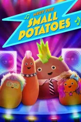 Meet the Small Potatoes постер