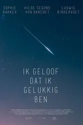 Ik geloof dat ik gelukkig ben постер