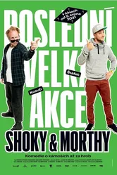 Shoky & Morthy: Poslední velká akce постер