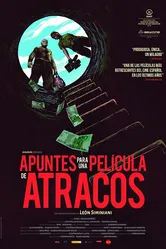 Apuntes para una película de atracos постер